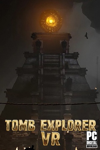 Tomb Explorer VR  