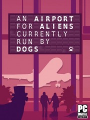 An Airport for Aliens Currently Run by Dogs