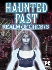 Haunted Past: Realm of Ghosts