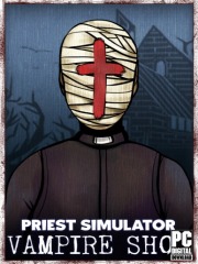 Priest Simulator: Vampire Show