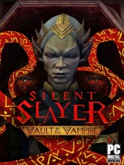 Silent Slayer: Vault of the Vampire