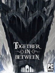 Together in Between