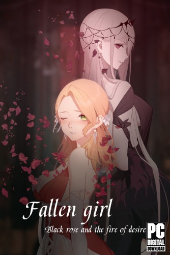 Fallen girl - Black rose and the fire of desire  