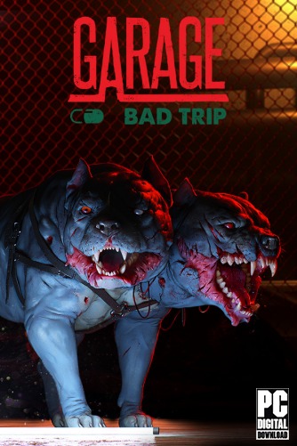 GARAGE: Bad Trip  