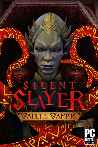 Silent Slayer: Vault of the Vampire  