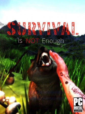 Survival Is Not Enough  