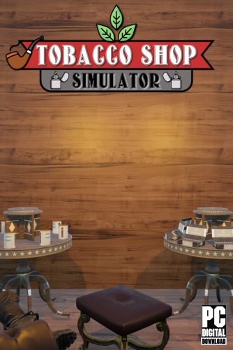 Tobacco Shop Simulator  