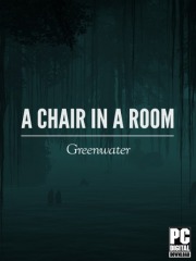 A Chair in a Room : Greenwater