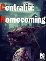 Centralia: Homecoming