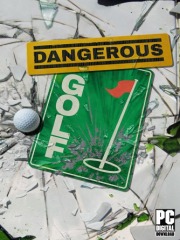 Dangerous Golf