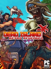 Dead Island Retro Revenge