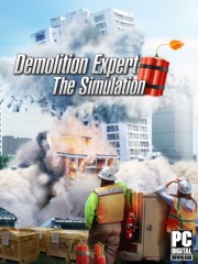 Demolition Expert - The Simulation