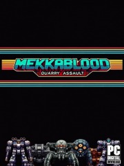 Mekkablood: Quarry Assault