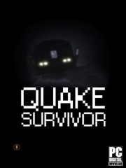 Quake Survivor