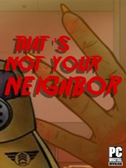 That's not your Neighbor