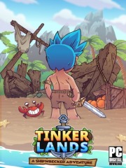 Tinkerlands: A Shipwrecked Adventure