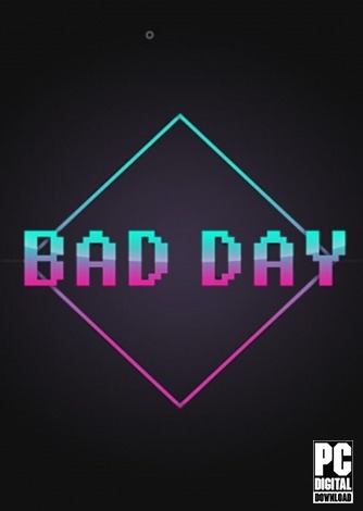 Bad Day  