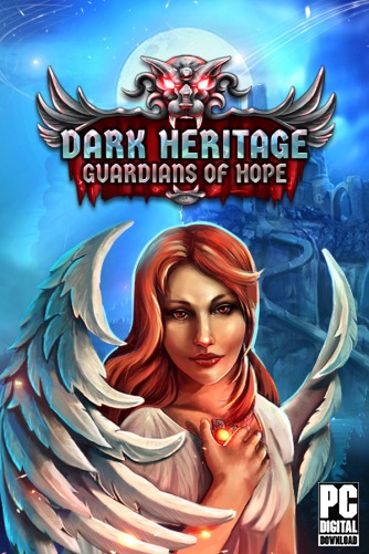 Dark Heritage: Guardians of Hope  