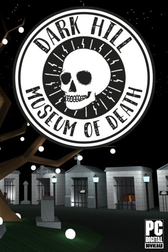 Dark Hill Museum of Death  