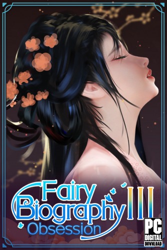 Fairy Biography3 : Obsession  