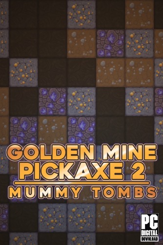 Golden Mine Pickaxe 2: Mummy Tombs  