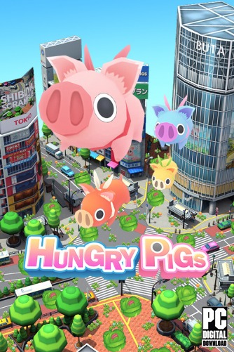 HUNGRY PIGS  