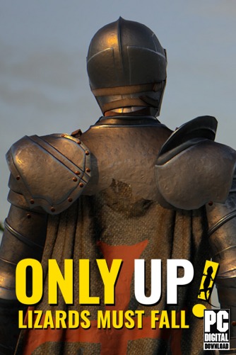 Only Up: LIZARDS MUST FALL  