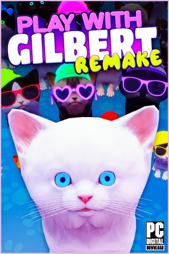 Play With Gilbert - Remake  