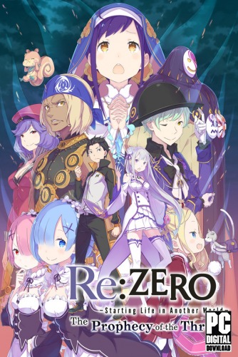 Re:ZERO -Starting Life in Another World- The Prophecy of the Throne  