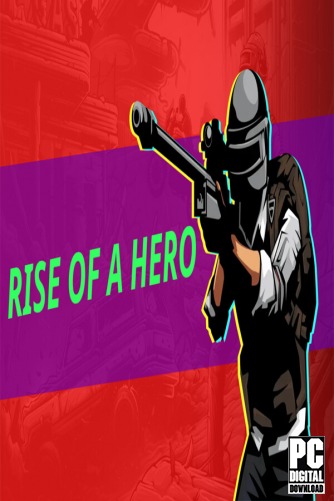 Rise Of A Hero  