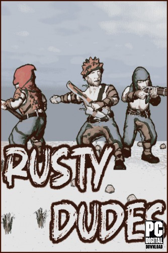 Rusty Dudes  