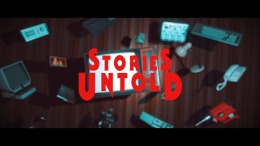 Stories Untold  PC