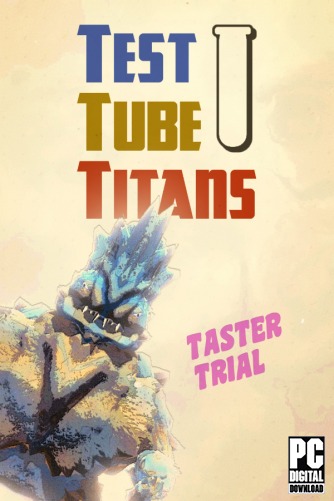 Test Tube Titans: Taster Trial  