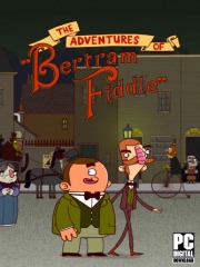 Adventures of Bertram Fiddle 1: A Dreadly Business