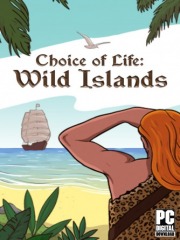 Choice of Life: Wild Islands