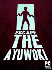 Escape the Ayuwoki