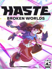 HASTE: Broken Worlds