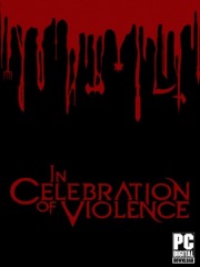 In Celebration of Violence