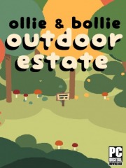 Ollie & Bollie: Outdoor Estate