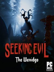 Seeking Evil: The Wendigo