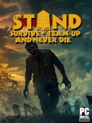 STAND: Survive, Team-up, And Never Die