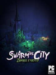 Swarm the City: Zombie Evolved