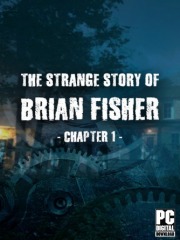 The Strange Story Of Brian Fisher: Chapter 1