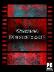 Waking Knightmare