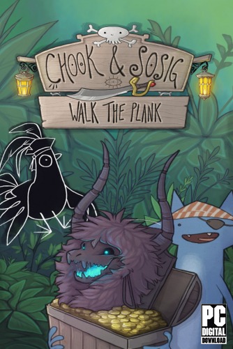 Chook & Sosig: Walk the Plank  