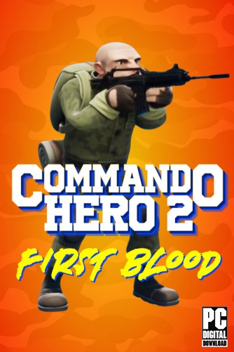 Commando Hero 2 : First Blood  