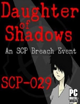 Daughter of Shadows: An SCP Breach Event  