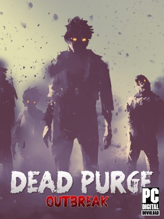 Dead Purge: Outbreak  