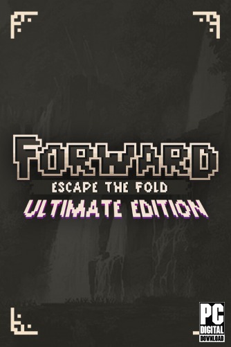 FORWARD: Escape the Fold  