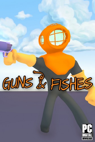 Guns & Fishes  